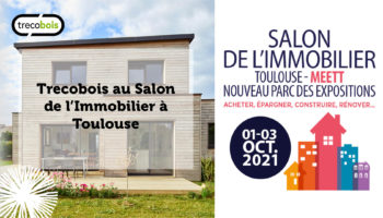 Trecobois est au Salon de l’Immobilier de Toulouse (31)